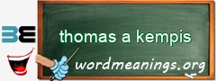 WordMeaning blackboard for thomas a kempis